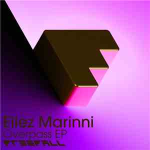 Ellez Marinni - Overpass EP download mp3