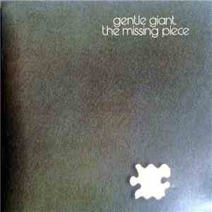 Gentle Giant - The Missing Piece download mp3