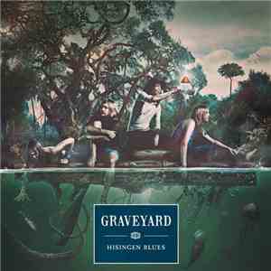 Graveyard  - Hisingen Blues download mp3