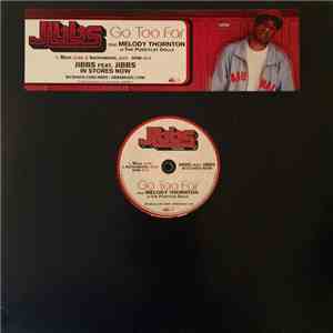 Jibbs Feat Melody Thornton - Go Too Far download mp3