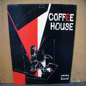 Judy Henske, Frank Hall , Paul Sykes , Marilynn Powell, Fred Thompson  - Coffee House download mp3