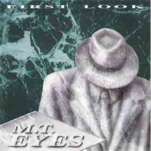 M.T. Eyes - First Look download mp3