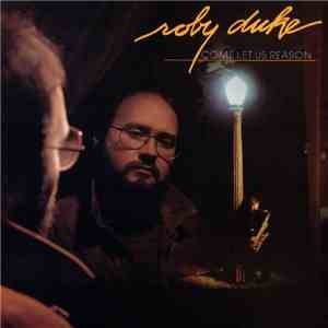 Roby Duke - Come Let Us Reason download mp3