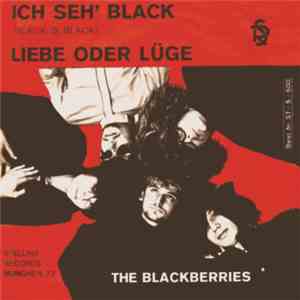 The Blackberries  - Ich Seh´ Black (Black Is Black) / Liebe Oder Lüge mp3 download