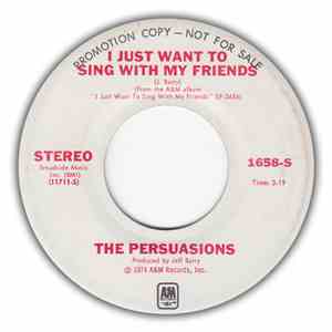 The Persuasions - I Just Want To Sing With My Friends / Somewhere To Lay My Head download mp3