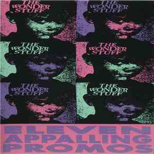 The Wonder Stuff - Eleven Appalling Promos download mp3