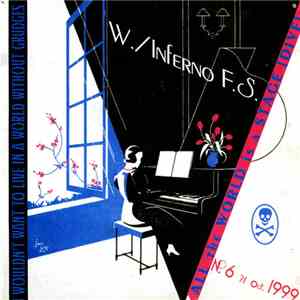 The World / Inferno Friendship Society - I Wouldn't Want To Live In A World Without Grudges / All The World Is A Stage (Dive) download mp3