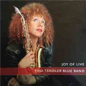 Tina Tandler Blue Band - Joy Of Live download mp3