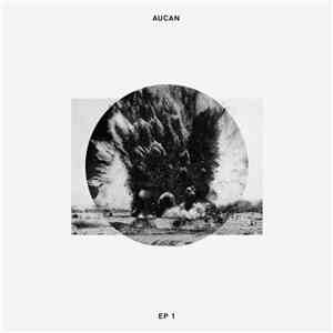 Aucan - EP 1 download mp3