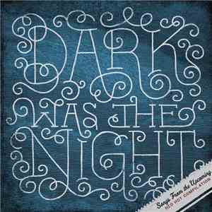 Dirty Projectors + David Byrne / The National - Dark Was The Night download mp3