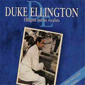 Duke Ellington - Ellington And His Vocalists download mp3