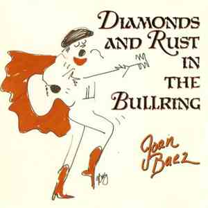 Joan Baez - Diamonds And Rust In The Bullring download mp3