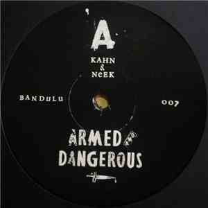 Kahn  & Neek - Armed & Dangerous download mp3