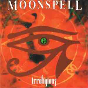 Moonspell - Irreligious download mp3