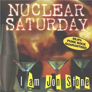 Nuclear Saturday - I Am Jon Stone mp3 download