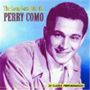 Perry Como - The Long Lost Hits Of Perry Como download mp3