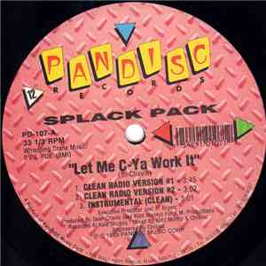 Splack Pack - Let Me C-Ya Work It download mp3