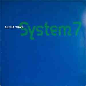 System 7 - Alpha Wave download mp3