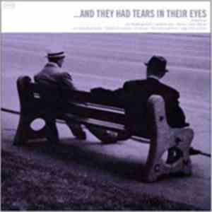 Various - ... And They Had Tears In Their Eyes download mp3