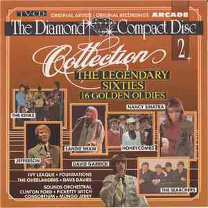 Various - The Diamond Compact Disc Collection 2 - The Legendary Sixties - 16 Golden Oldies mp3 download