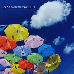 Various - The New Adventures Of TBTCI download mp3