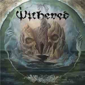 Withered - Grief Relic download mp3