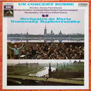 Alexander Borodin, Nikolai Rimsky-Korsakov, Modest Mussorgsky, Orchestre De Paris, Gennadi Rozhdestvensky - Un Concert Russe download mp3