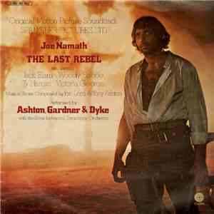 Ashton, Gardner & Dyke - The Last Rebel • Original Motion Picture Soundtrack download mp3