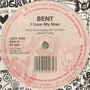 Bent - I Love My Man download mp3