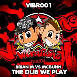Brian M vs McBunn - The Dub We Play download mp3