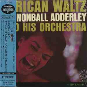 Cannonball Adderley And His Orchestra = キャノンボール・アダレイ・アンド・ヒズ・オーケストラ - African Waltz = アフリカン・ワルツ＋２ download mp3
