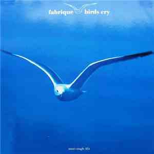 Fabrique - Birds Cry download mp3