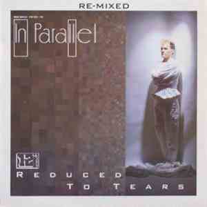 In Parallel - Reduced To Tears download mp3
