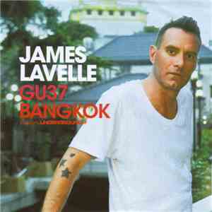 James Lavelle - GU37: Bangkok download mp3