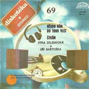 Jitka Zelenková A Jiří Bartoška - Někdo Nám Do Toho Vlez / Čekám download mp3