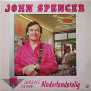 John Spencer - 14 Gouwe Ouwe Nederlandstalig download mp3