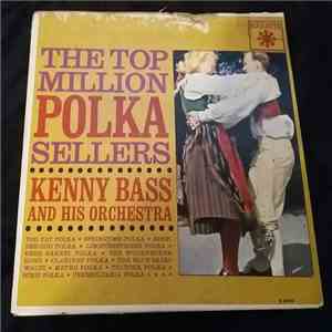 Kenny Bass & His Polka Poppers - The Top Million Polka Sellers download mp3