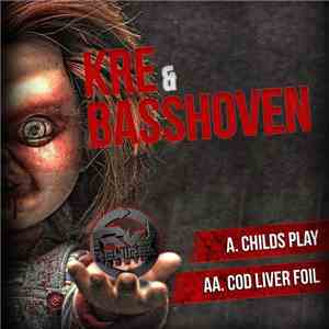 Kre  & Basshoven - Childs Play / Cod Liver Foil download mp3