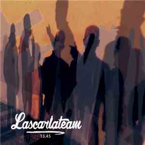 Lascarlateam - 13.45 download mp3