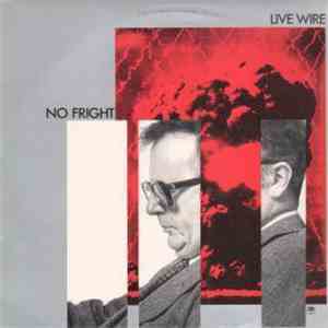 Live Wire  - No Fright download mp3