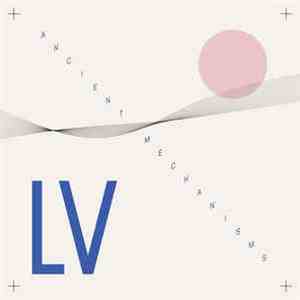 L.V.  - Ancient Mechanisms download mp3