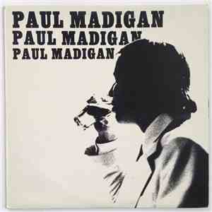 Paul Madigan - Paul Madigan download mp3