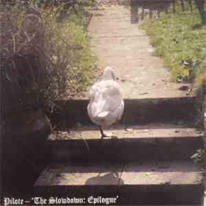 Pilote - The Slowdown: Epilogue download mp3