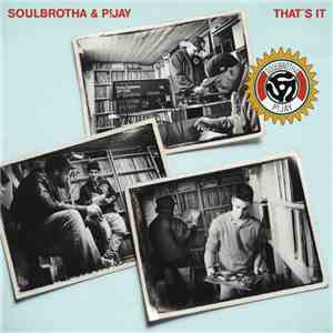 Soulbrotha  & P!Jay - That's It download mp3