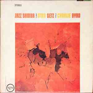 Stan Getz & Charlie Byrd - Jazz Samba download mp3