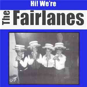 The Fairlanes - Hi! We're The Fairlanes download mp3