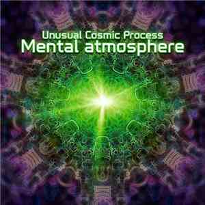 Unusual Cosmic Process - Mental Atmosphere download mp3