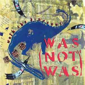 Was (Not Was) - Walk The Dinosaur download mp3