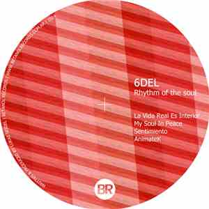 6 DEL - Rhythm Of The Soul download mp3