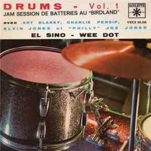 Art Blakey, Charlie Persip, Elvin Jones Et "Philly" Joe Jones - Jam Session De Batteries Au Birdland download mp3